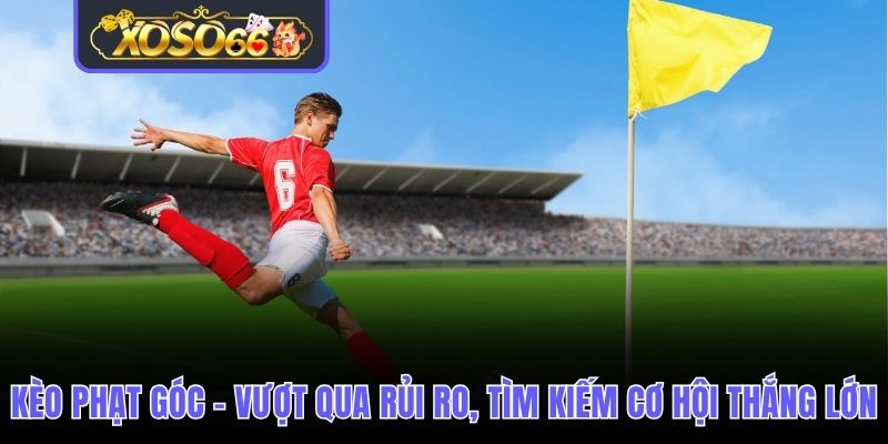Kèo phạt góc